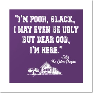 I'm poor, black, i may even be ugly, Celie the Color Purple movie Posters and Art